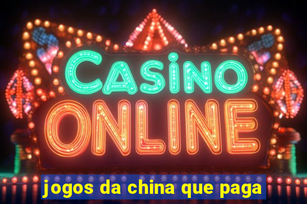 jogos da china que paga