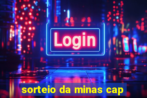 sorteio da minas cap