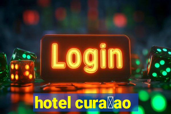 hotel cura莽ao