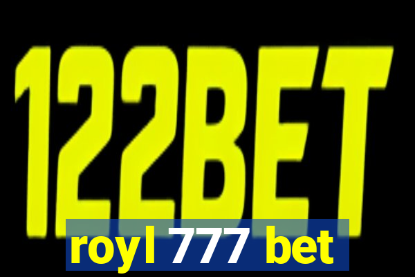 royl 777 bet