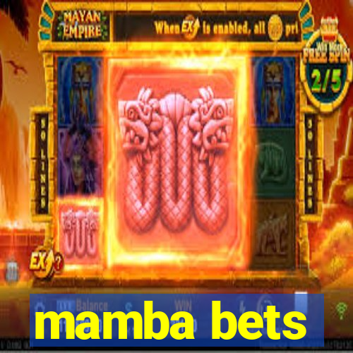 mamba bets