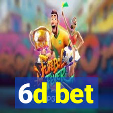 6d bet