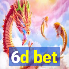 6d bet