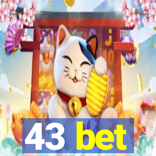 43 bet