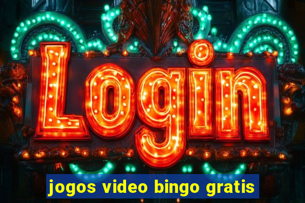 jogos video bingo gratis