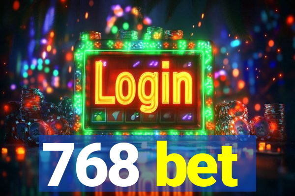 768 bet