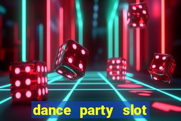 dance party slot soldi veri