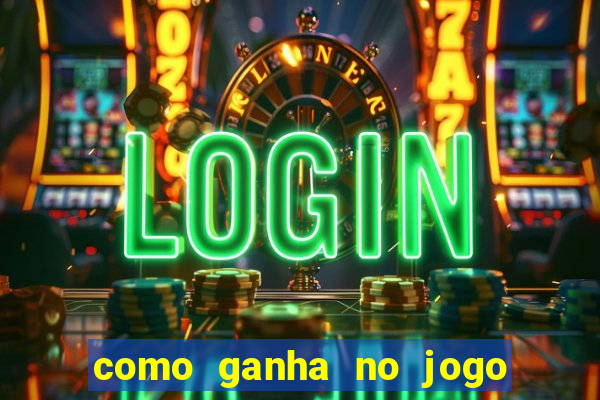 como ganha no jogo do tigrinho