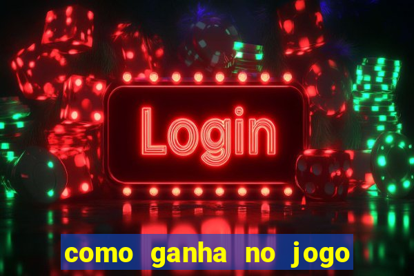 como ganha no jogo do tigrinho