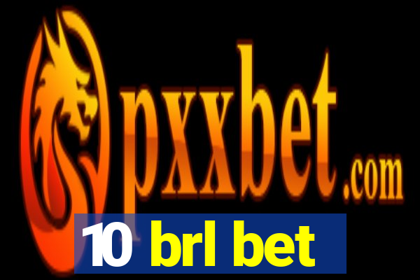 10 brl bet