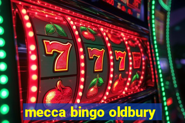 mecca bingo oldbury