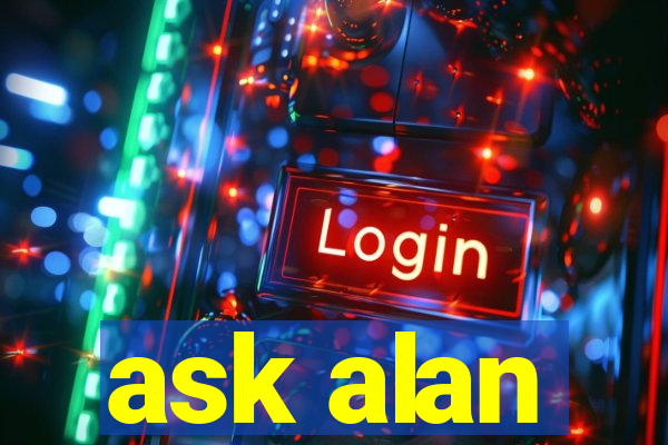 ask alan