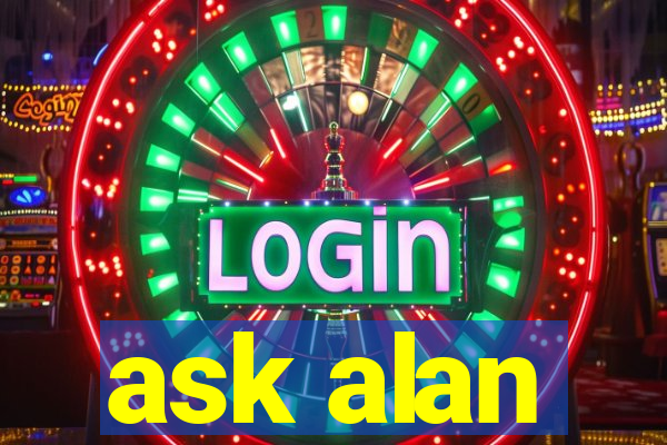 ask alan