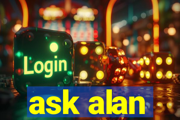 ask alan