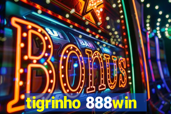 tigrinho 888win