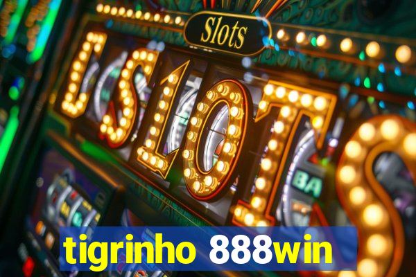 tigrinho 888win