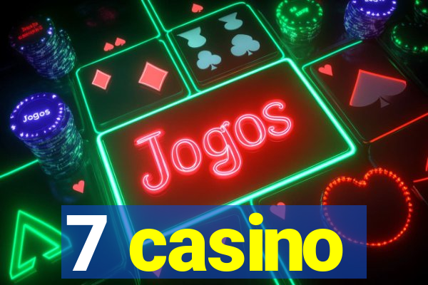 7 casino