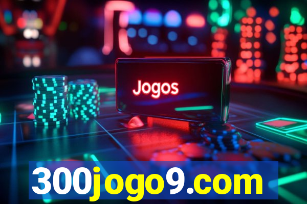 300jogo9.com