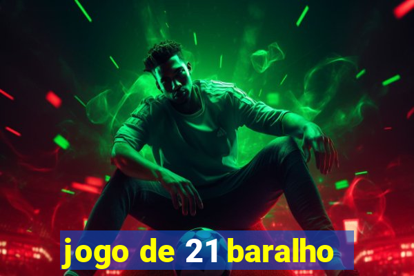 jogo de 21 baralho