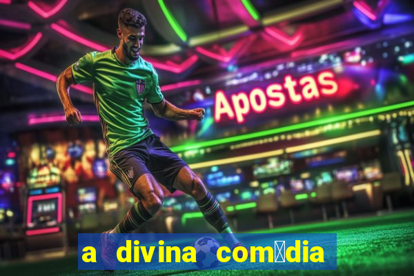 a divina com茅dia editora 34