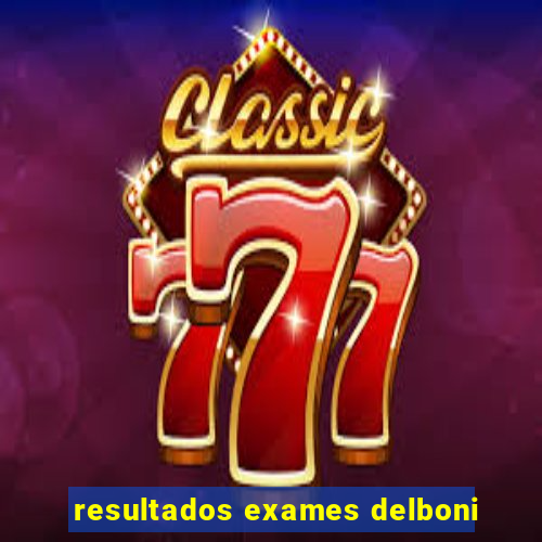 resultados exames delboni