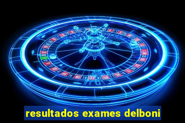 resultados exames delboni