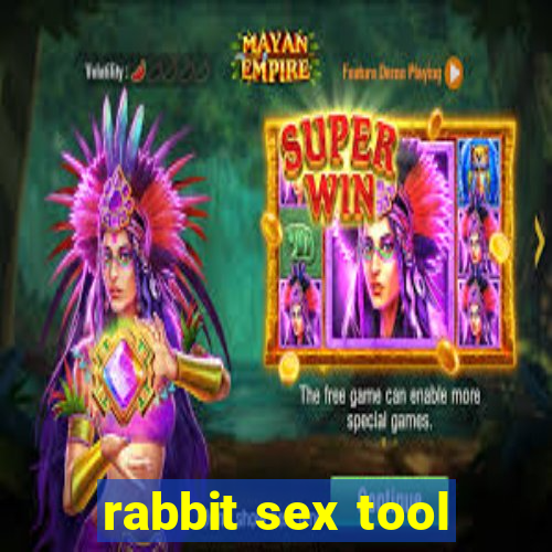 rabbit sex tool