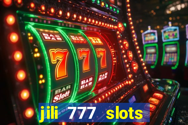 jili 777 slots lucky spin