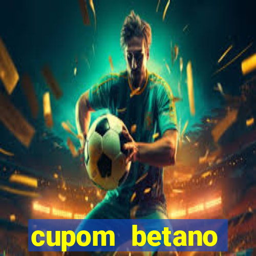 cupom betano rodadas gratis