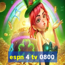 espn 4 tv 0800