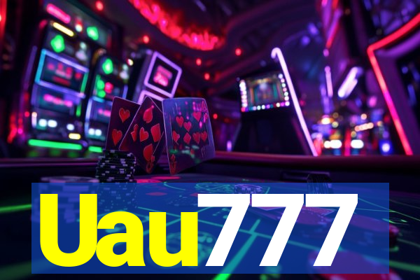 Uau777