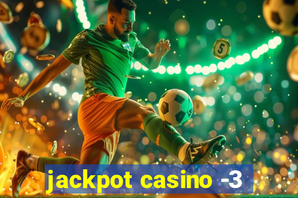 jackpot casino -3