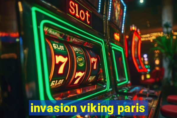 invasion viking paris