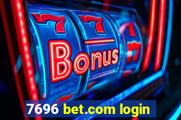 7696 bet.com login