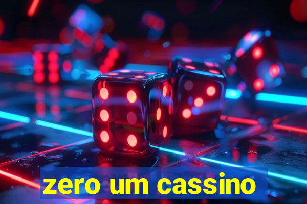 zero um cassino