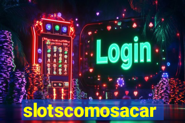 slotscomosacar