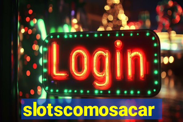 slotscomosacar