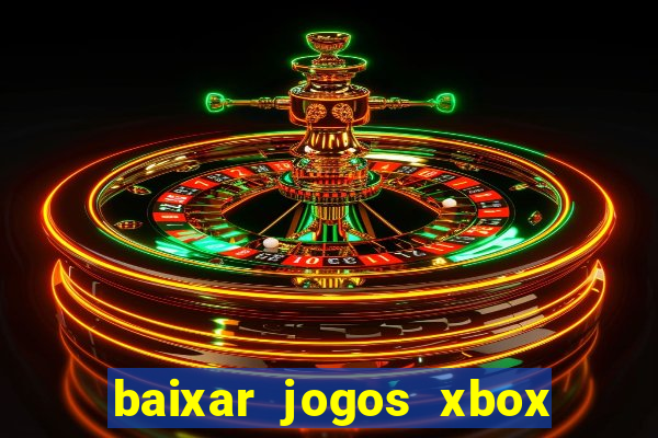 baixar jogos xbox 360 usando utorrent