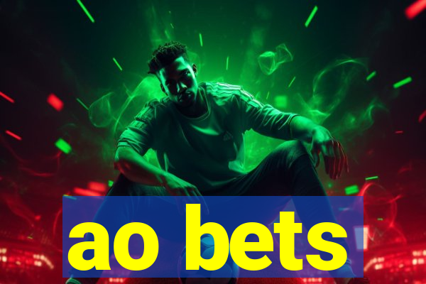 ao bets