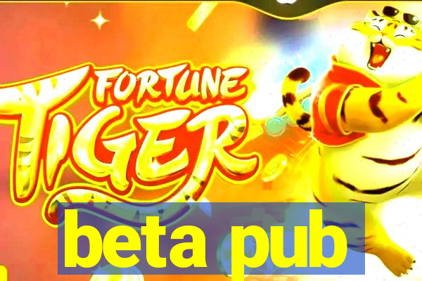 beta pub