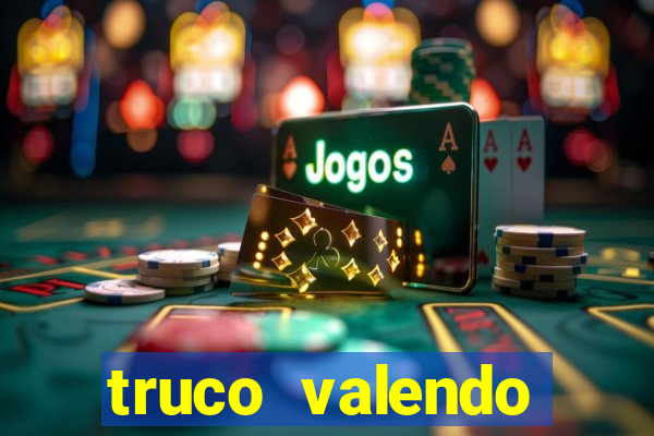 truco valendo dinheiro online