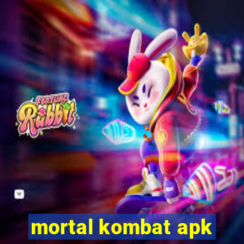 mortal kombat apk