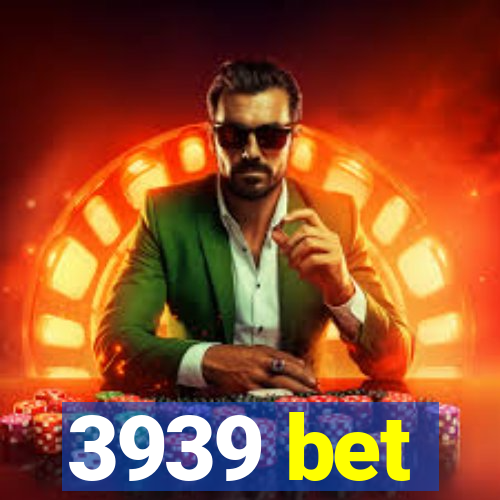 3939 bet