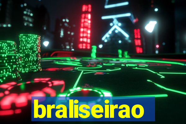 braliseirao