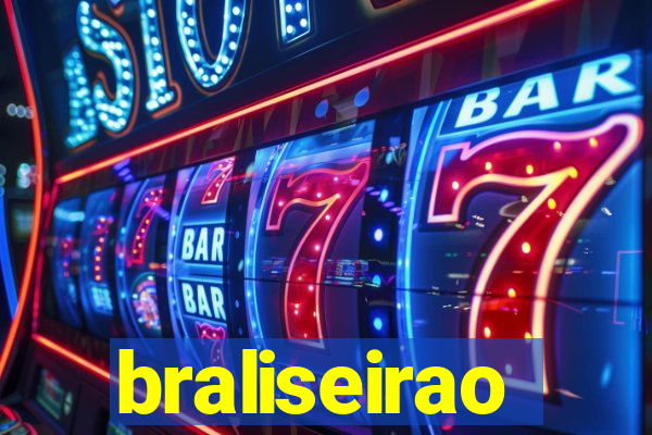 braliseirao