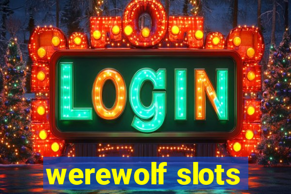 werewolf slots