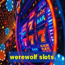 werewolf slots