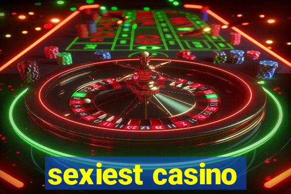 sexiest casino