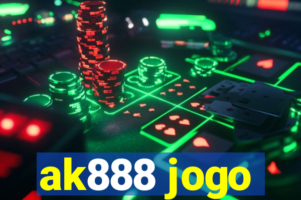 ak888 jogo