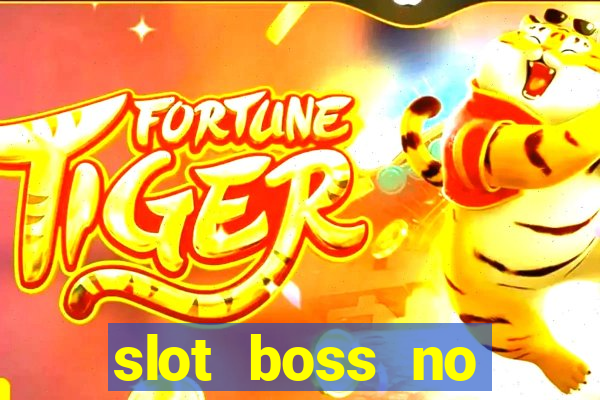 slot boss no deposit bonus